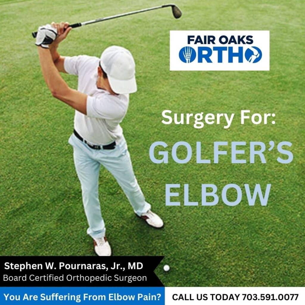 Fair Oaks Orthopedics Golfers Elbow Surgery - Fairfax VA